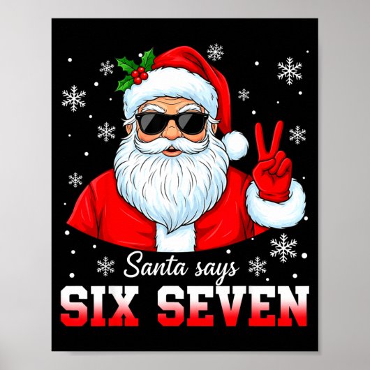 Funny Santa Says Six Seven Christmas 67 Meme Xmas Poster (Vorne)