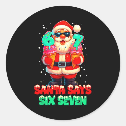 Funny Santa Says Six Seven Christmas 67 Meme Xmas Runder Aufkleber (Vorderseite)