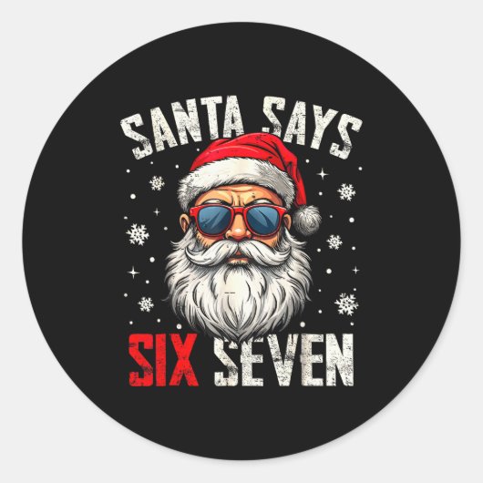 Funny Santa Says Six Seven Christmas 67 Meme Xmas Runder Aufkleber (Vorderseite)