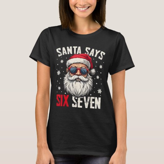 Funny Santa Says Six Seven Christmas 67 Meme Xmas  T-Shirt (Vorderseite)