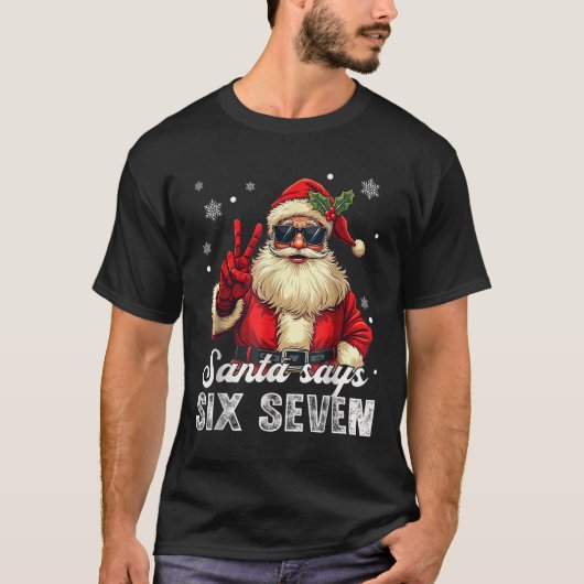 Funny Santa Says Six Seven Christmas 67 Meme Xmas  T-Shirt (Vorderseite)