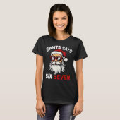 Funny Santa Says Six Seven Christmas 67 Meme Xmas T-Shirt (Vorne ganz)
