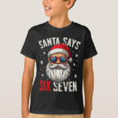 Funny Santa Says Six Seven Christmas 67 Meme Xmas  T-Shirt (Vorderseite)