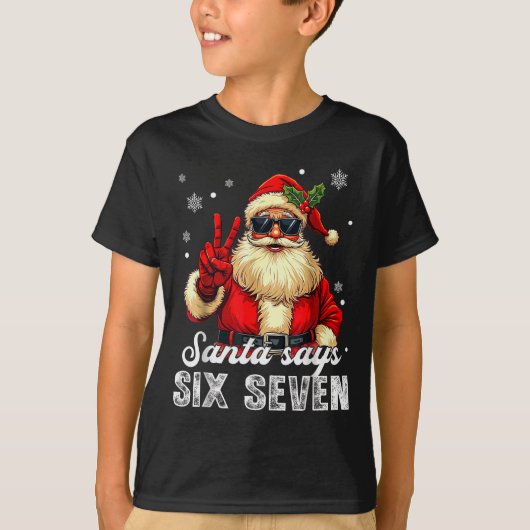 Funny Santa Says Six Seven Christmas 67 Meme Xmas T-Shirt (Vorderseite)