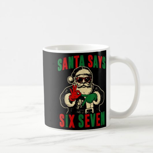 Funny Santa Says Six Seven Retro 67 Meme Cool Chri Kaffeetasse (Rechts)