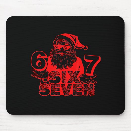 Funny Santa Says Six Seven Xmas 6 7 Meme Christmas Mousepad (Vorne)