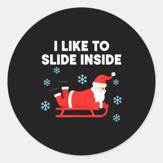 Funny Santa Sled Christmas Humor I Like To Slide I Runder Aufkleber (Vorderseite)