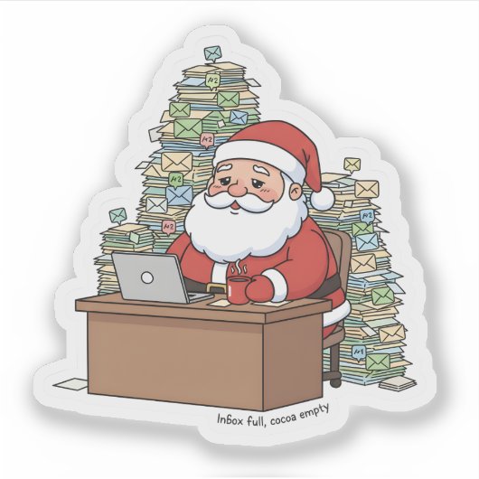 Funny Santa Sticker – “Inbox Full, Cocoa Empty”  (Vorderseite)