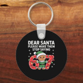Funny Santa Stop 67 Gingerbread Six Seven Meme Schlüsselanhänger (Vorderseite)