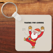 Funny santa thanks for coming schlüsselanhänger (Vorderseite)