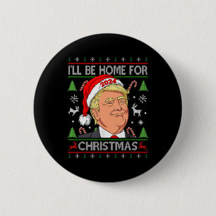 Funny Santa Trump Ich werde zu Weihnachten hässlic Button