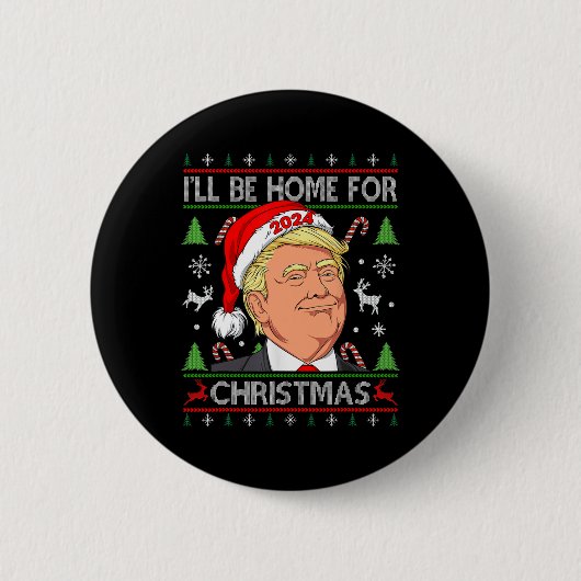 Funny Santa Trump Ich werde zu Weihnachten hässlic Button (Vorderseite)