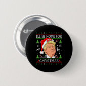 Funny Santa Trump Ich werde zu Weihnachten hässlic Button (Vorne & Hinten)