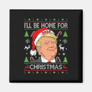 Funny Santa Trump Ich werde zu Weihnachten hässlic Magnet