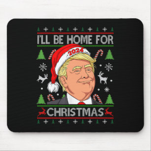 Funny Santa Trump Ich werde zu Weihnachten hässlic Mousepad