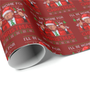 Funny Santa Trump Ich werde Zuhause für Weihnachts Geschenkpapier