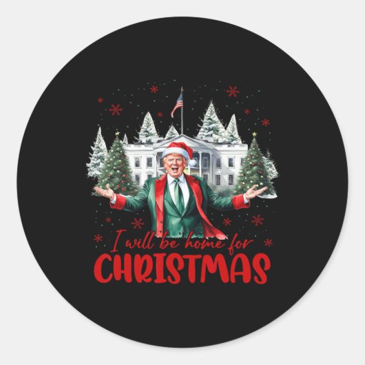 Funny Santa Trump Ich werde Zuhause für Weihnachts Runder Aufkleber (Vorderseite)