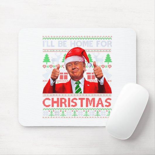 Funny Santa Trump Ill Be Home For Christmas Mousepad (Mit Mouse)