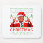 Funny Santa Trump Ill Be Home For Christmas Mousepad (Vorne)