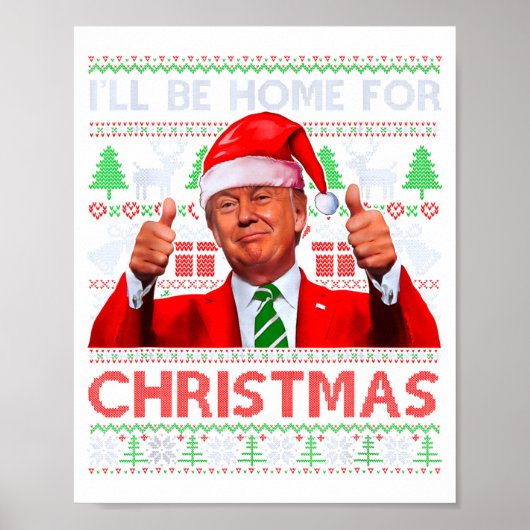 Funny Santa Trump Ill Be Home For Christmas Poster (Vorne)