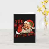 Funny Santa You Aint Getting' Cozy Santa Gift Men, Karte (Gelbe Blume)