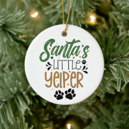 Funny Santa's Littler Yelper - Weihnachten Keramik Ornament