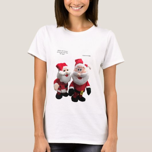 Funny Santa's Telling Joke T-Shirt (Vorderseite)