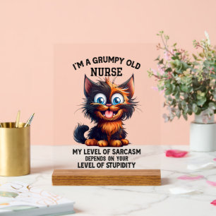 Funny sarcasa cat grump word art Nurse Acrylschild