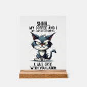 Funny Sarcasa coffee cat Wort Kunst Acrylschild (Vorderseite)