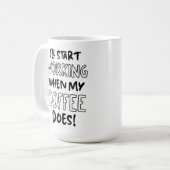 Funny Sarcasal Coffee Caffeine Office Kaffeetasse (Vorderseite Links)