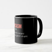 Funny Sarcasm Definition Tasse (VorderseiteRechts)
