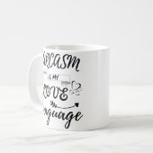 Funny Sarcasm ist meine Liebe Kaffeetasse (Vorderseite Links)