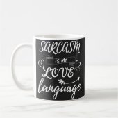 Funny Sarcasm ist meine Liebe Kaffeetasse (Links)