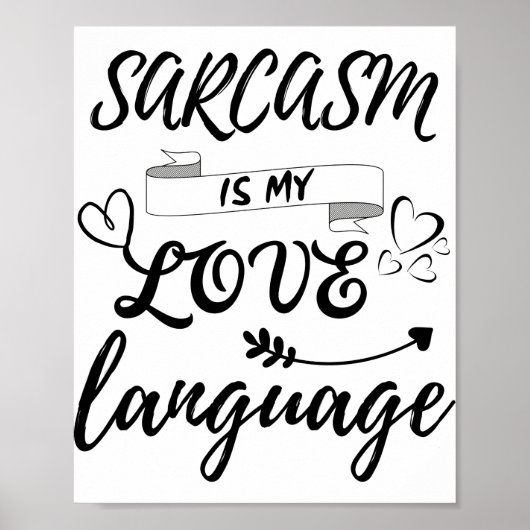 Funny Sarcasm ist meine Liebe Poster (Vorne)