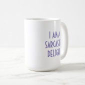 Funny Sarcasm Kaffeetasse (VorderseiteRechts)