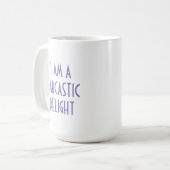 Funny Sarcasm Kaffeetasse (Vorderseite Links)