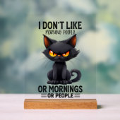 Funny Sarcasm Katzenmorgendart Acrylschild (Neutral)
