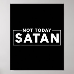 Funny Sarcasm Männer Frauen nicht heute Satan Zita Poster