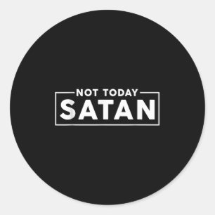 Funny Sarcasm Männer Frauen nicht heute Satan Zita Runder Aufkleber