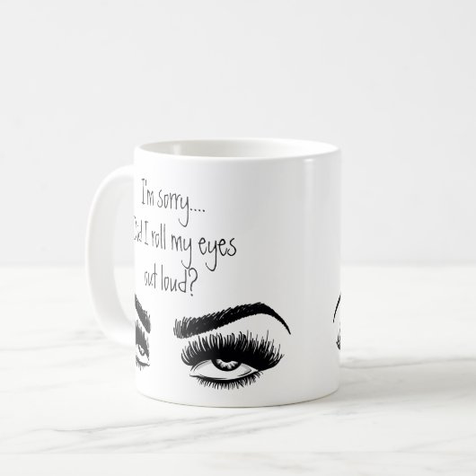 Funny Sarcasm Quotes Roll My Eyes Kaffeetasse (Vorderseite Links)