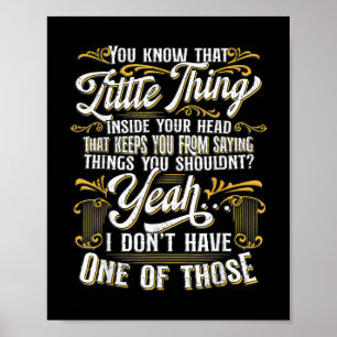 Funny Sarcasm, Sarcastic Spaß, Novelty Sarcasm Poster