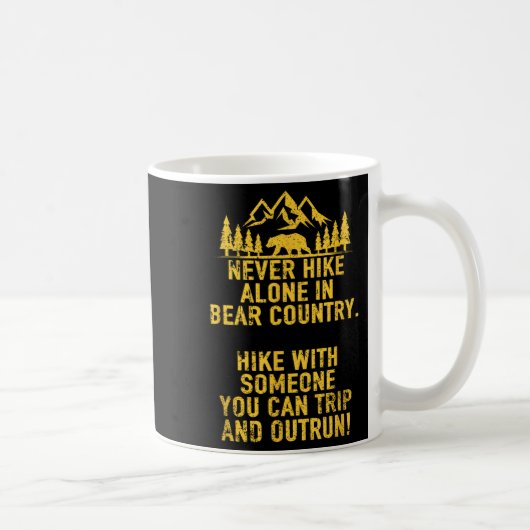 Funny Sarcastic Adult Humor Outdoor Bären Wandern Kaffeetasse (Rechts)