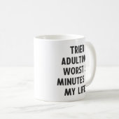 Funny Sarcastic Adultic Zitat Einzigartiges Spaß S Kaffeetasse (VorderseiteRechts)