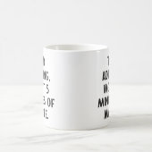Funny Sarcastic Adultic Zitat Einzigartiges Spaß S Kaffeetasse (Mittel)