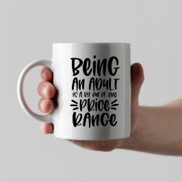 Funny Sarcastic Adulting Zitat, ein Erwachsener zu Kaffeetasse
