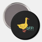Funny Sarcastic Animal Puck and Spaß Duck Off Magnet (Vorderseite/Rückseite)