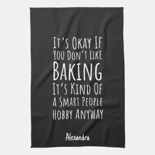 Funny Sarcastic Baking Lover Gifts Baker Custom Geschirrtuch (Vertikal)