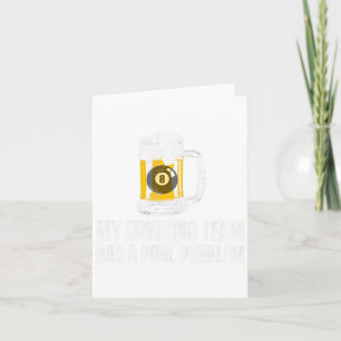 Funny Sarcastic Beer Pool Billiard Team Slogan Karte