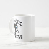 Funny Sarcastic Cat I Feel Like Work Got Custody O Kaffeetasse (Vorderseite Links)