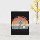 Funny Sarcastic Cat I Feel Like Work Got Custody O Karte (Gelbe Blume)